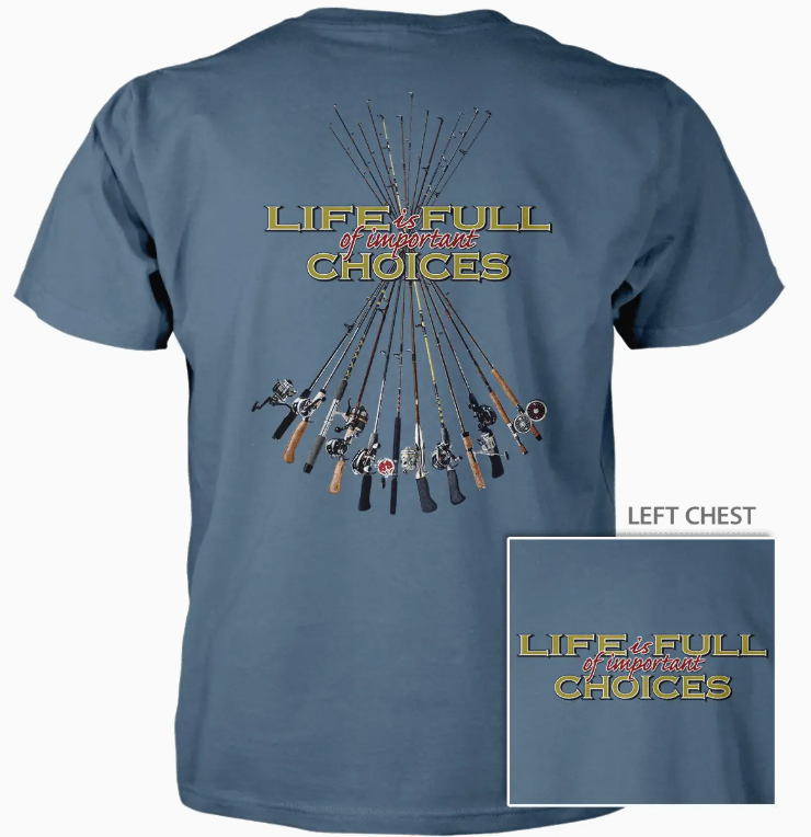 Choices Fishing Poles T-Shirt
