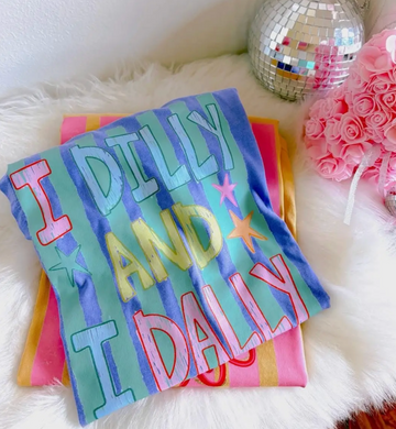 I Dilly & I Dally Tee